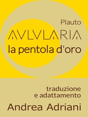 cover image of Aulularia--La Pentola d'Oro (di Plauto)